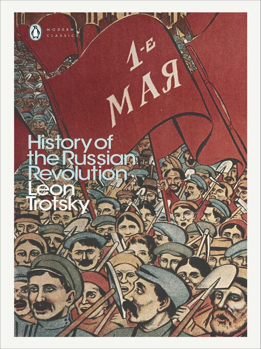 Title details for History of the Russian Revolution by Leon Trotsky - Available